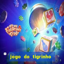 jogo do tigrinho verdade ou mentira